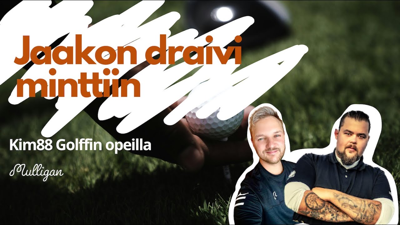 Kim88 Golf korjaa Jaakon draivin!