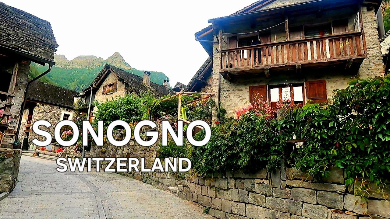 Sonogno Beautiful Small Village Switzerland 🇨🇭