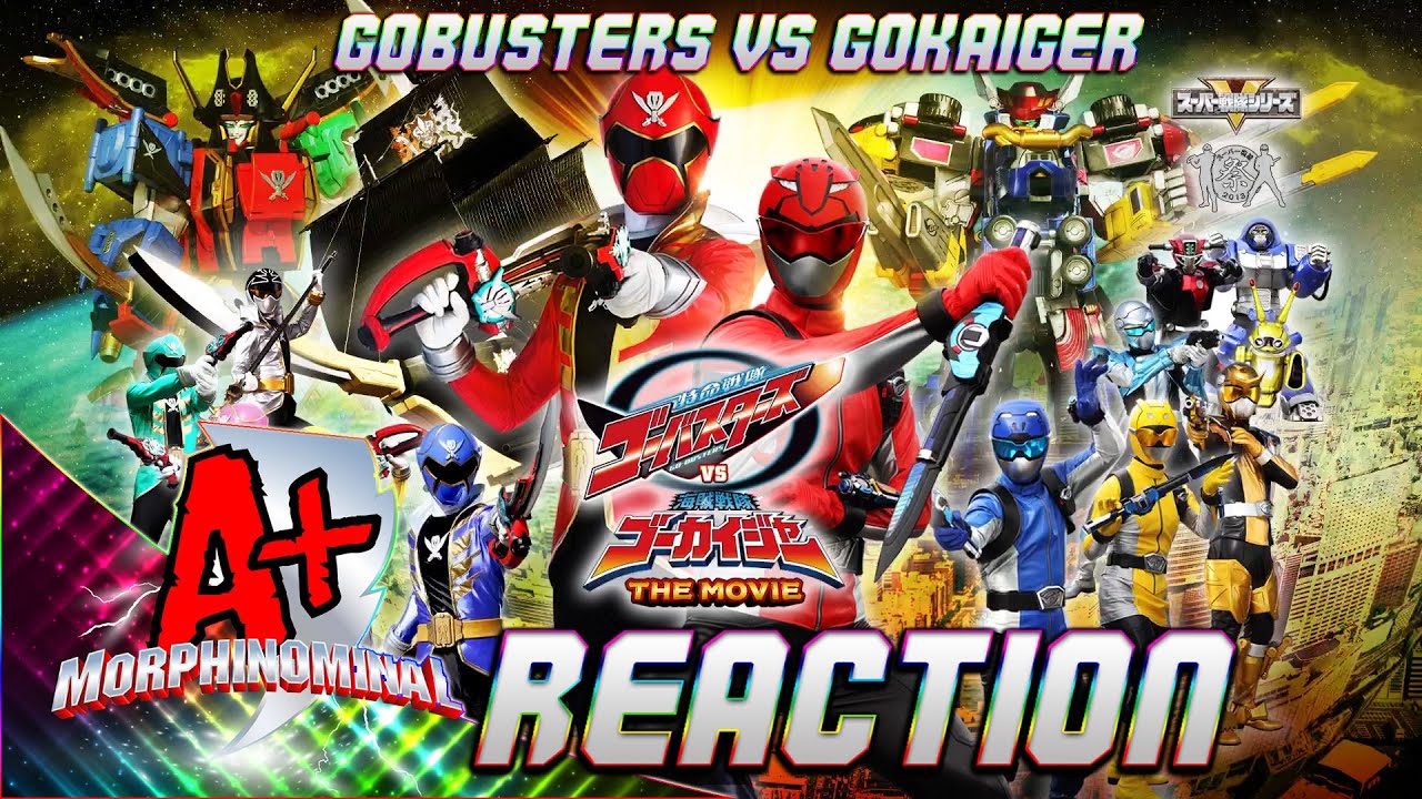 Go-Busters vs Gokaiger: The Movie REACTION | Phantom Ranger Keys! - A+ Morphinominal