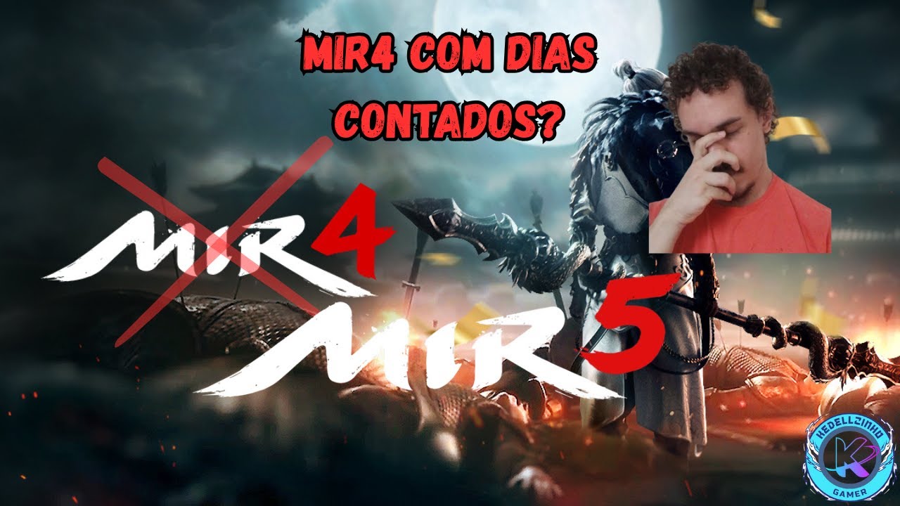 A GRANDE POLÊMICA: MIR5 ENCERRARÁ OS DIAS DE MIR4...