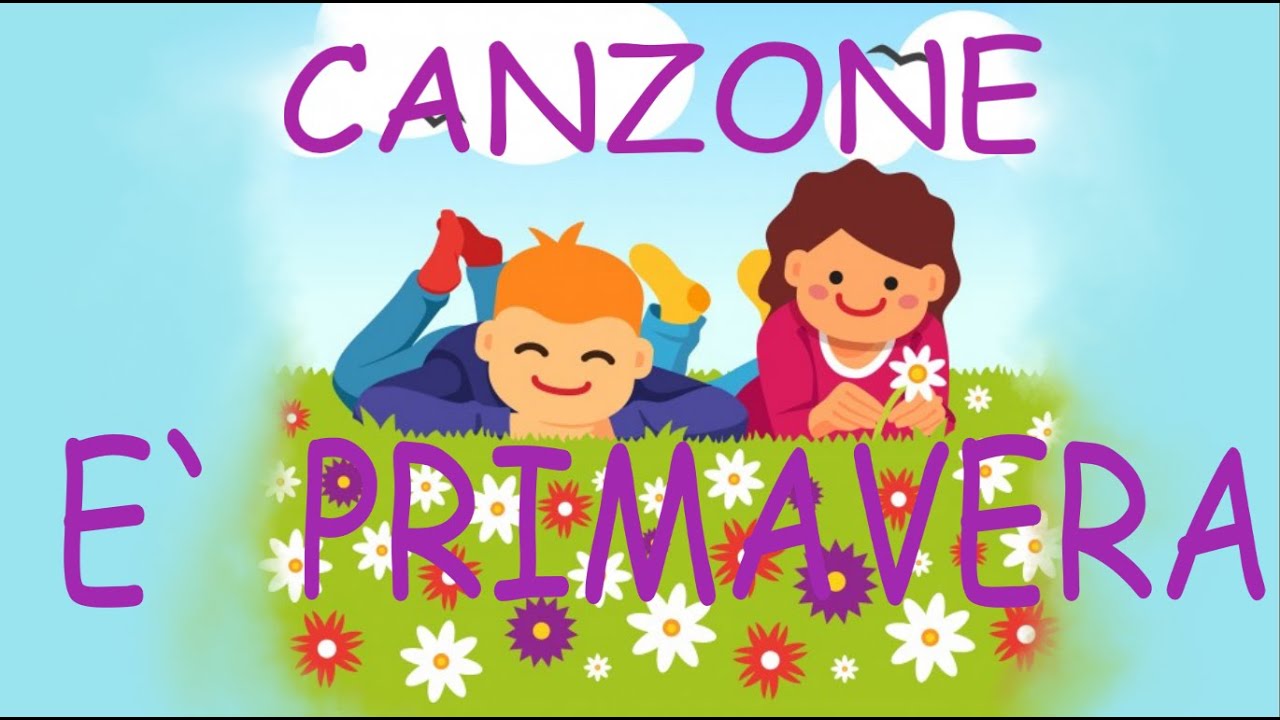 CANZONE- E`PRIMAVERA -Link con testo a attività primaverili-