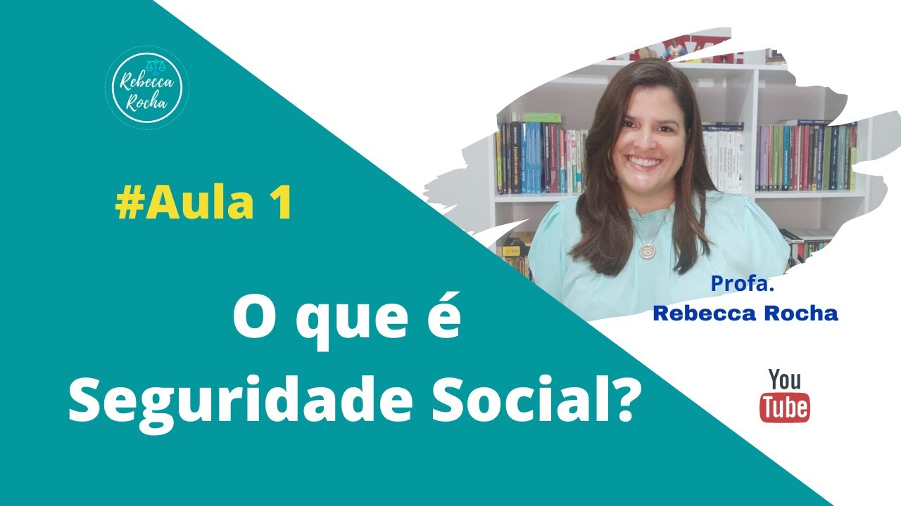 #Aula 1 - O que é Seguridade Social?