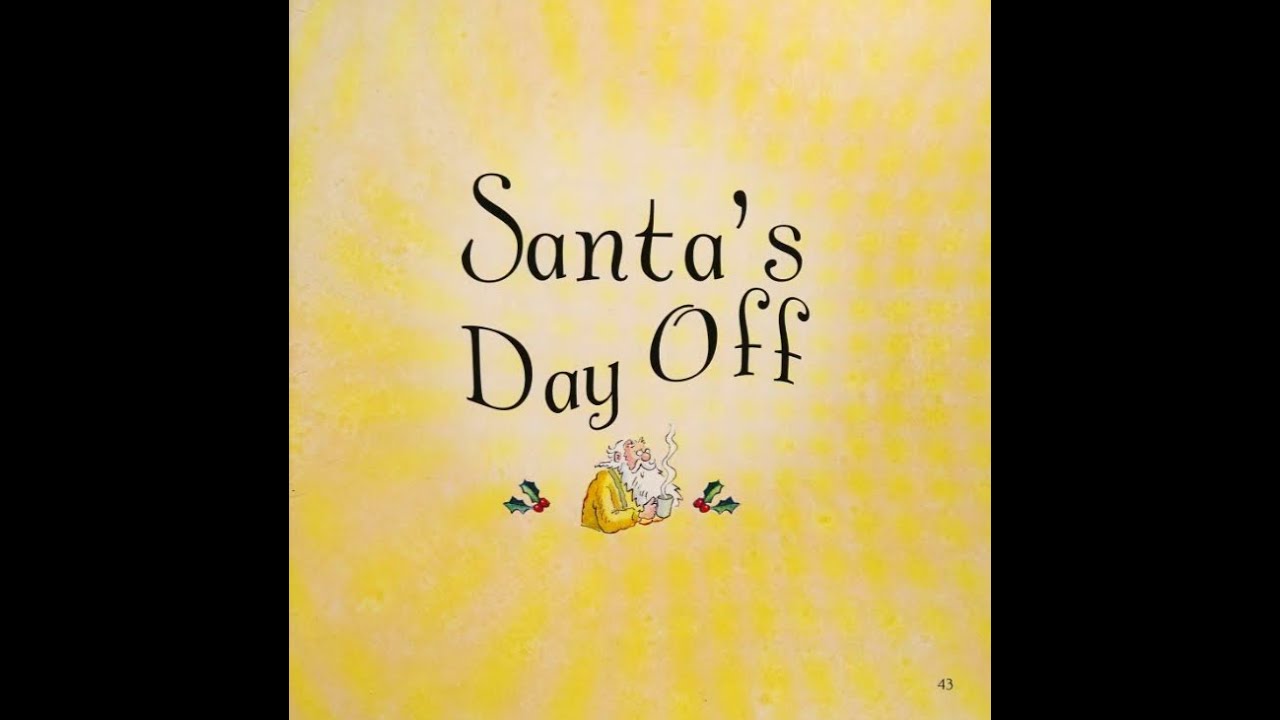 Santa's Day Off | Christmas Stories for Kids | Christmas Books | Christmas Bedtime Stories