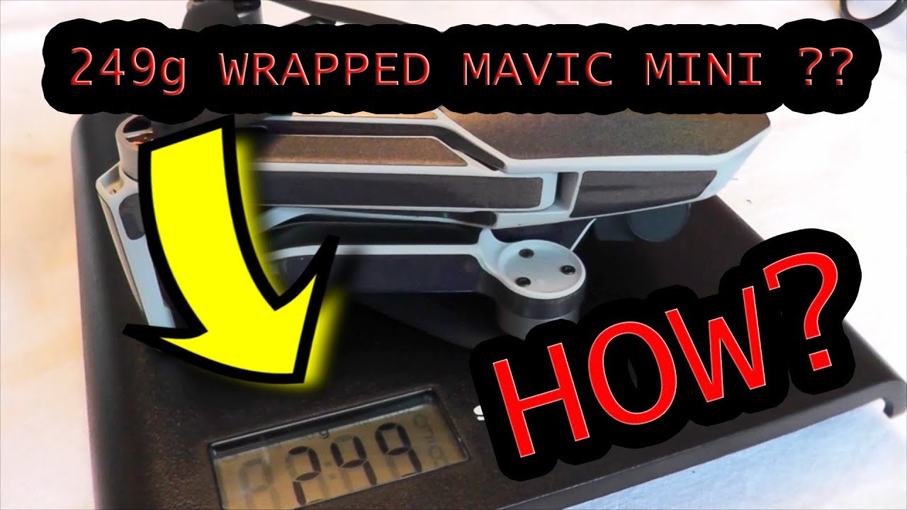 MAVIC MINI INCLUDING WRAP = 249g! HOW IS THIS POSSIBLE??
