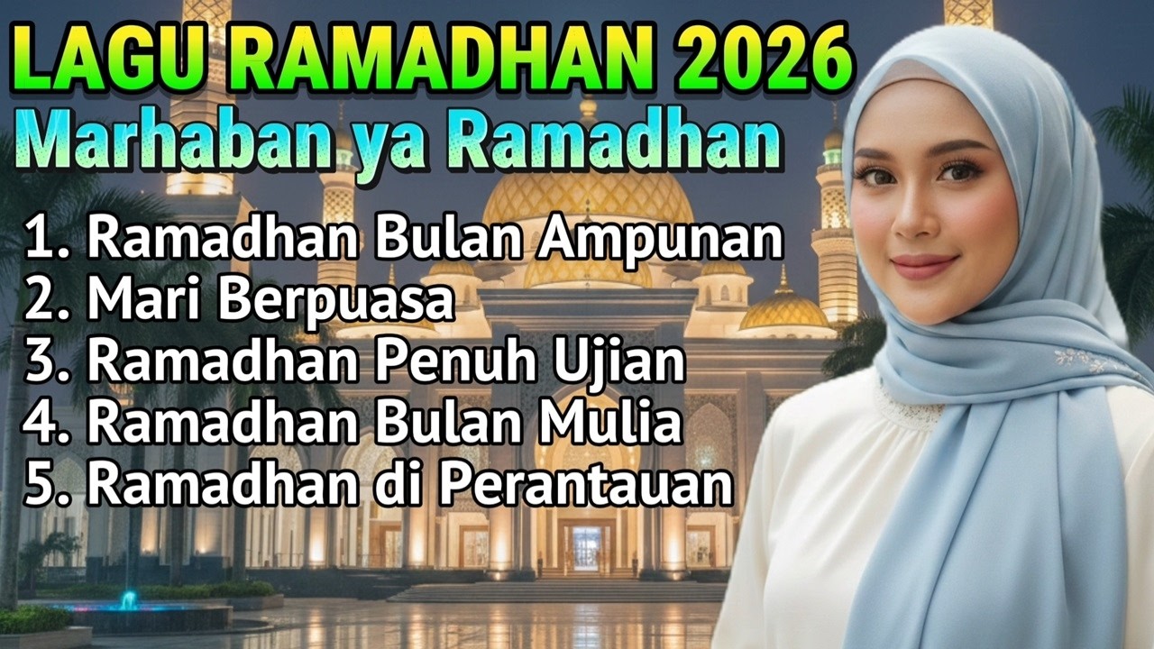 Marhaban ya Ramadhan - LAGU RELIGI RAMADHAN TERBARU 2026 POP MELAYU SLOWROCK ISLAMI MENYENTUH HATI