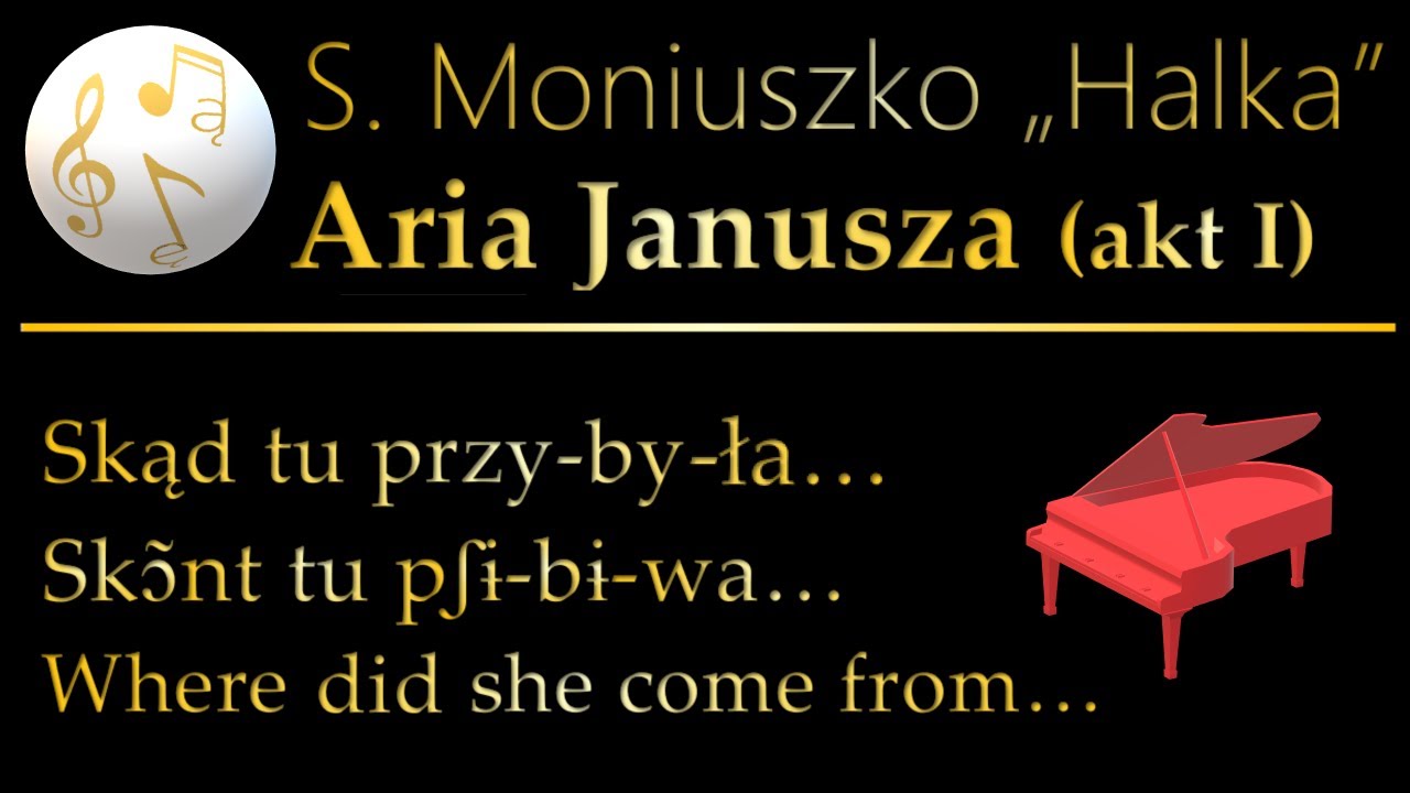 POLISH the POLISH Opera #27 Halka: Aria of Janusz (accompaniment)