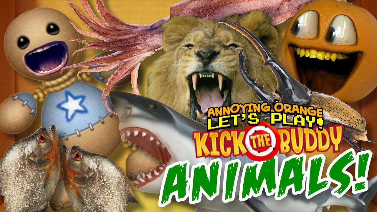 Kick the Buddy: Animals #1 [Annoying Orange Plays]