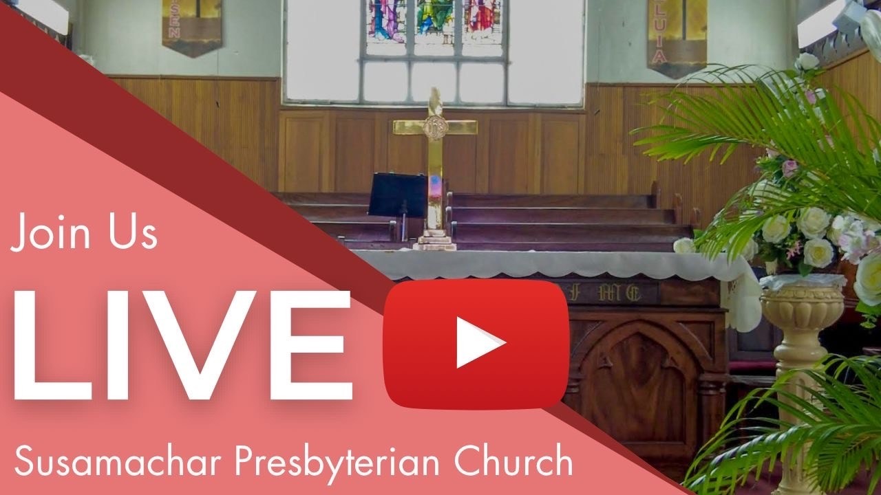 Susamachar Presbyterian Church - International Women's Day  - Sunday 8th March, 2026 (7:00 a.m.)