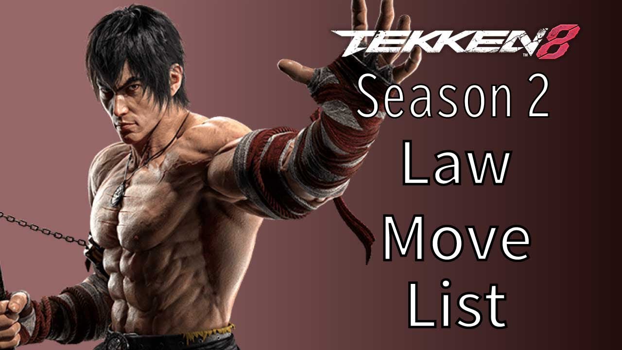 TEKKEN8 Marshall Law Move List Season 2 Ver.2.00.01