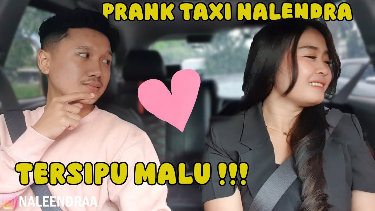 PRANK TAXI ONLINE !! PENUMPANG INI TERSIPU MALU