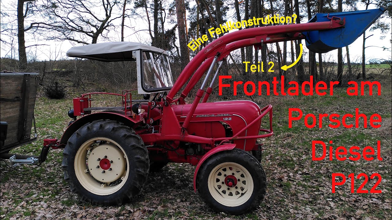 Porsche Diesel Frontlader - Teil 2