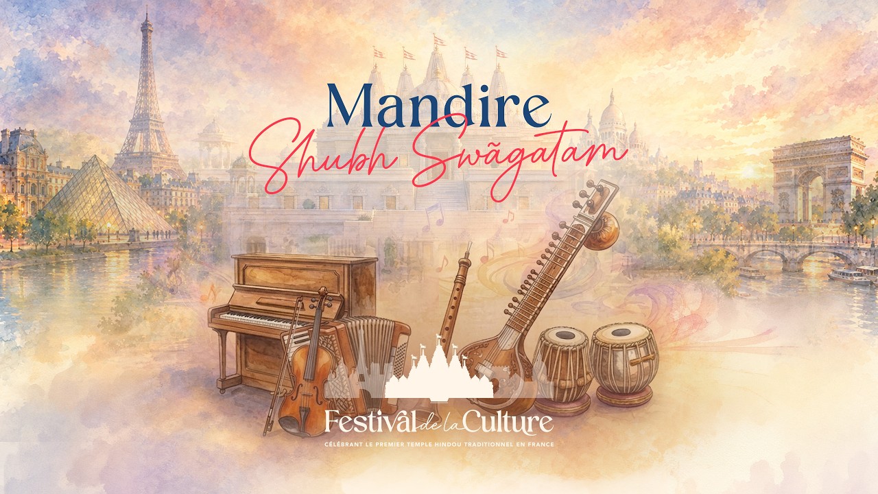 Mandire Shubh Swāgatam: Welcoming the World to BAPS Swaminarayan Hindu Mandir, Paris