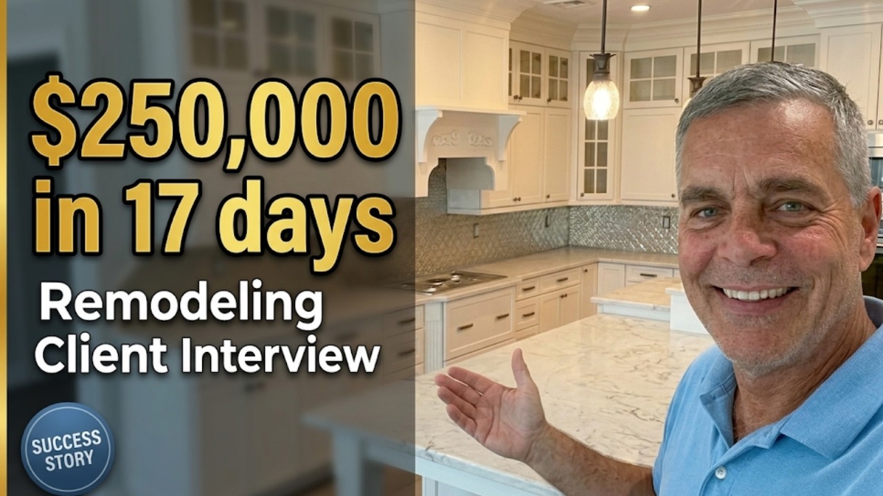 Client Case Study: $250,000 in 3 weeks (Remodeling)