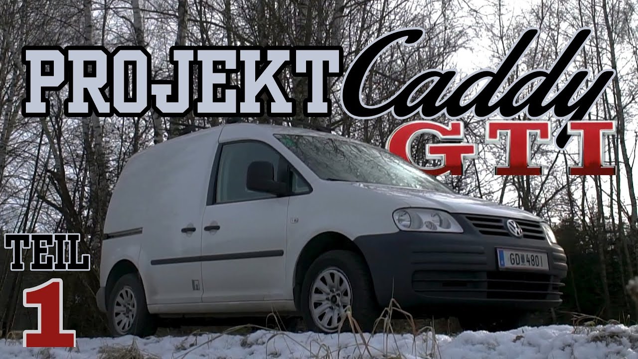 VW Caddy GTI / Teil1 / 0-100km/h + Motorausbau