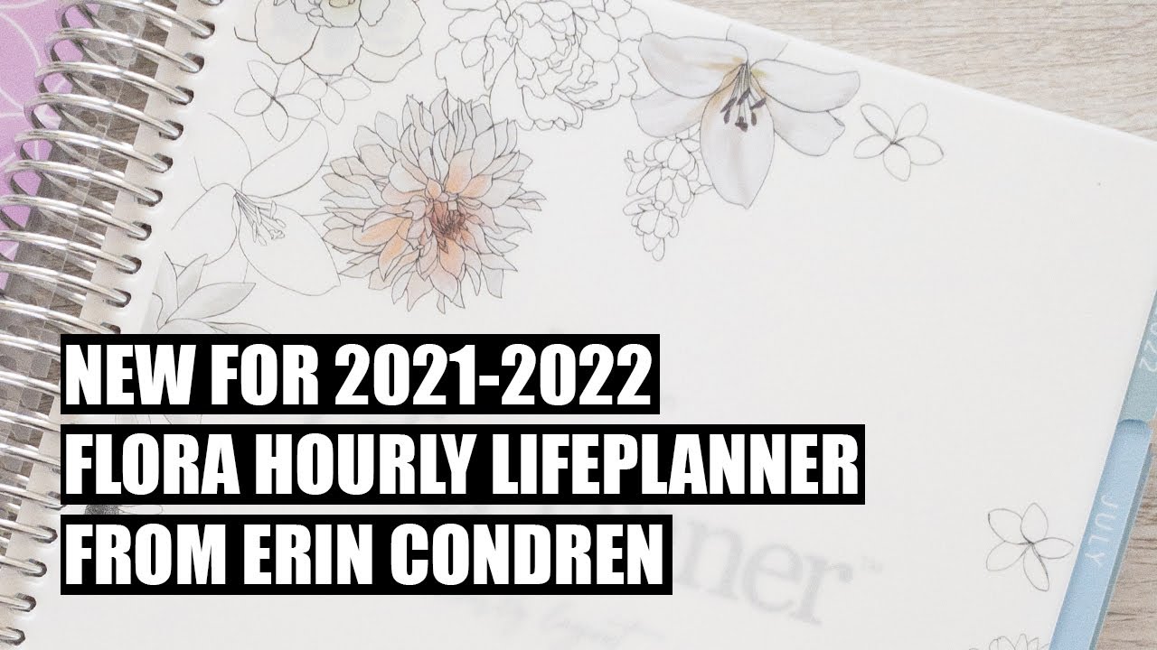Erin Condren 2021-2022 LifePlanner Review Flora Hourly 18 Month