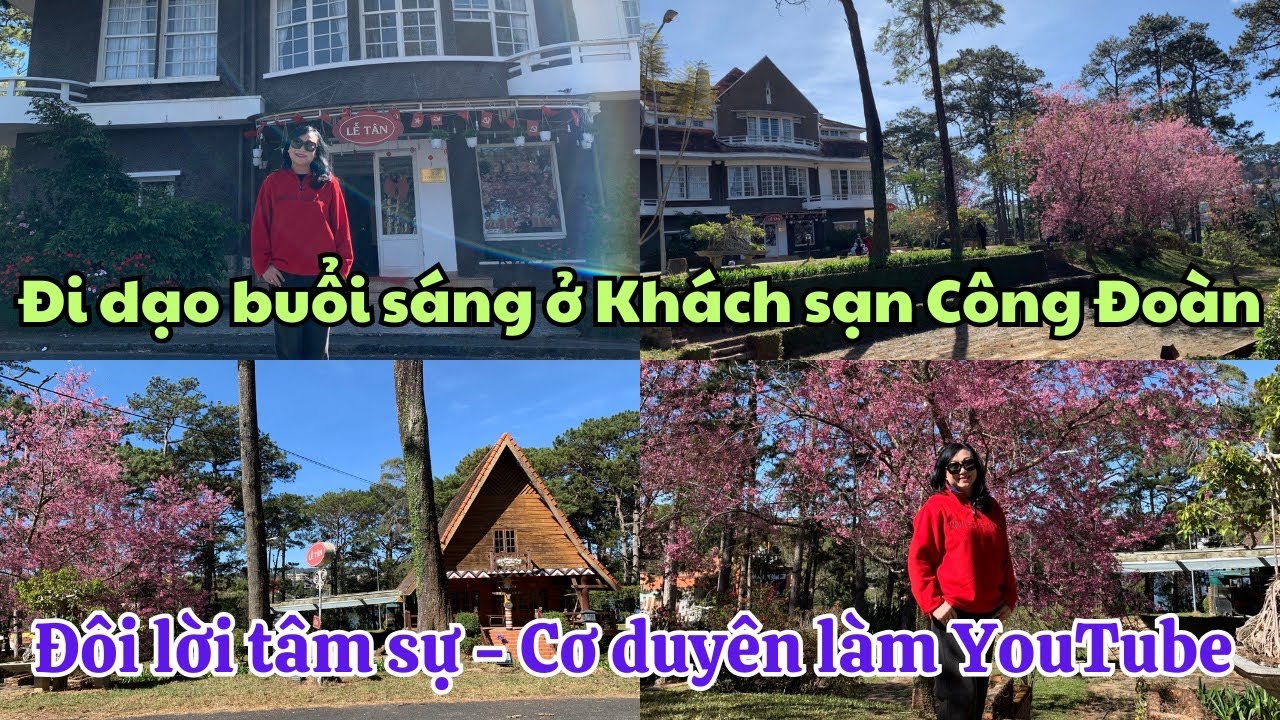 #63 - HP trải lòng tâm sự với khán giả- đi dạo Khách sạn Công Đoàn Đà Lạt 