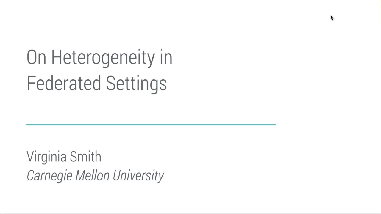ML Seminar Series - On Heterogeneity in Federated Settings