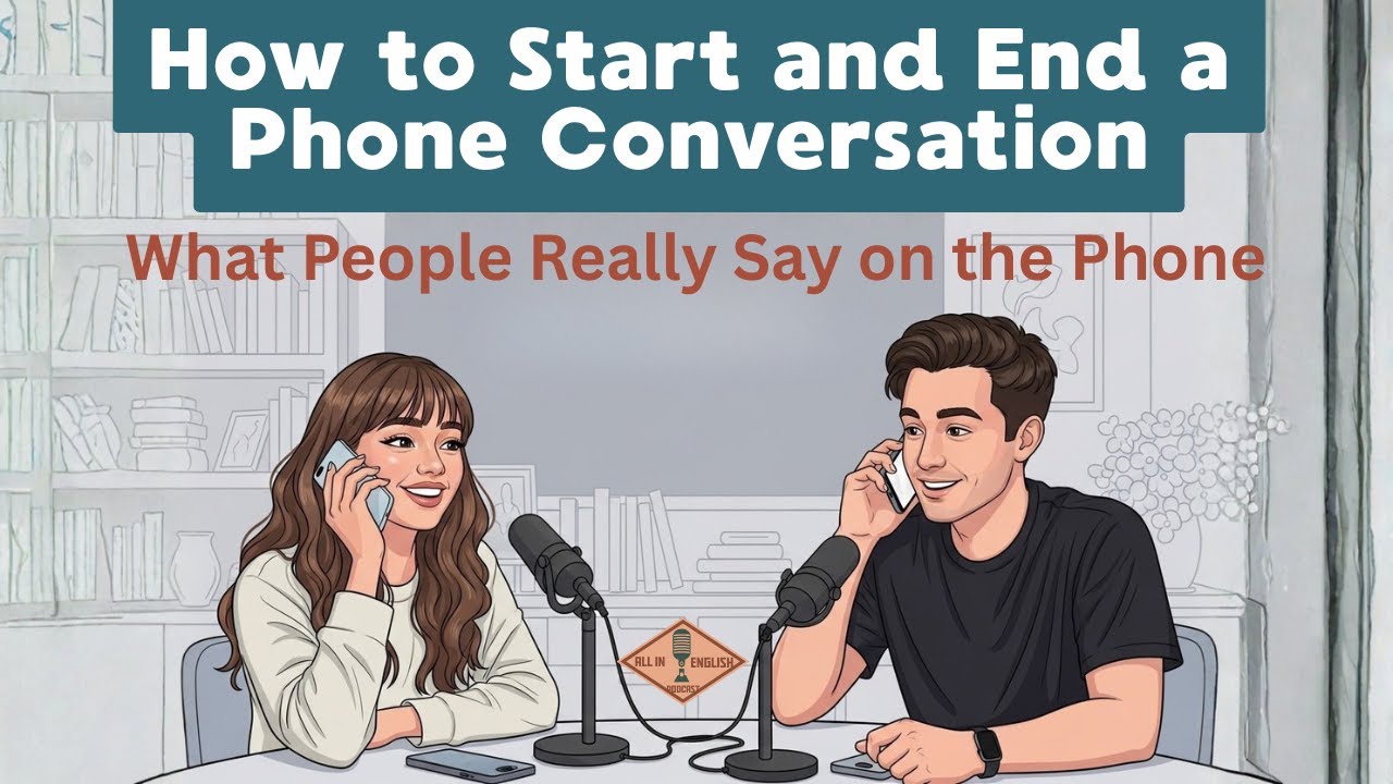 How to Start and End a Phone Conversation | English Practice | English Podcast | English Made Easy