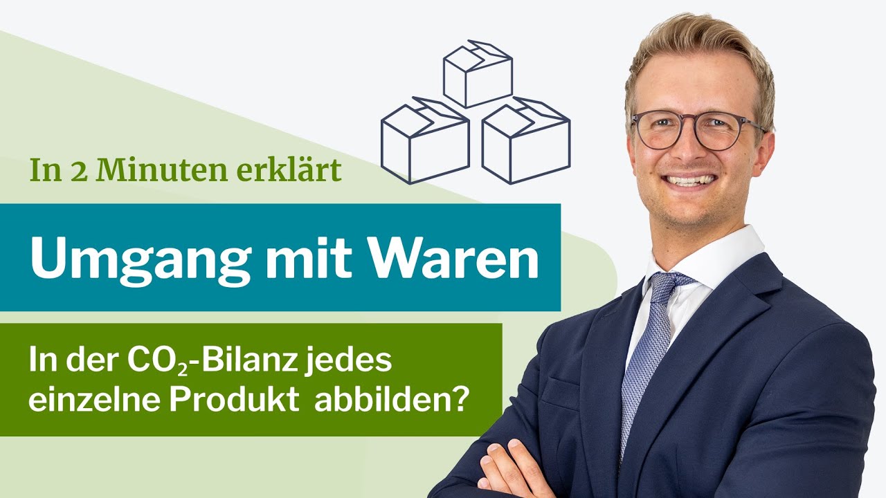 Muss jedes einzelne Produkt in der CO2-Bilanz erfasst werden? Scope 3 Emissionen erkl&auml;rt