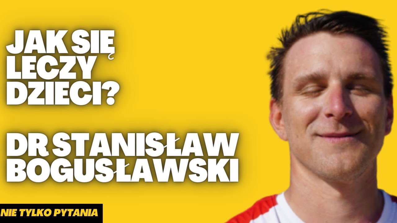 JAK SIĘ LECZY DZIECI? Pediatra dr Stanisław Bogusławski o pracy z małymi pacjentami i życiu lekarza