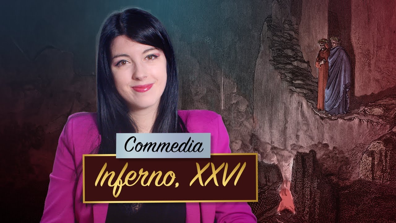 Commedia, Inferno, XXVI canto – Dante Alighieri || Parafrasi e analisi 🔥