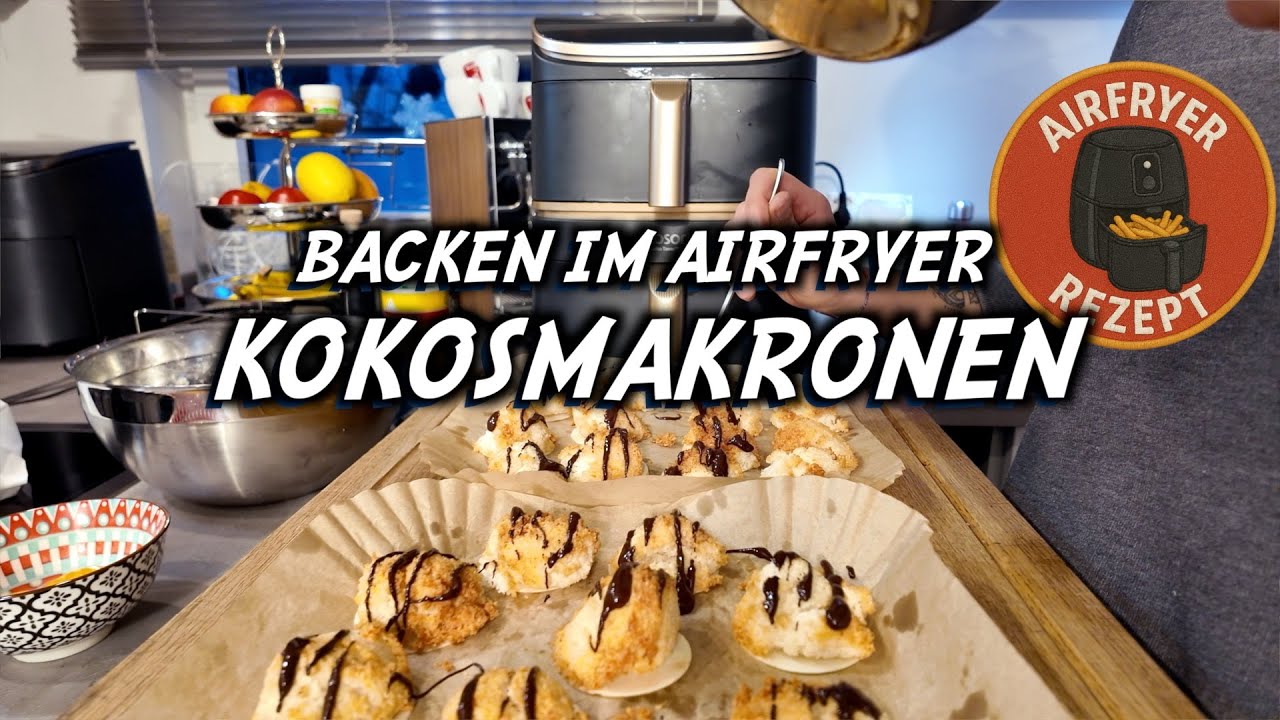 Airfryer Kokosmakronen: Moderner Klassiker in Rekordzeit