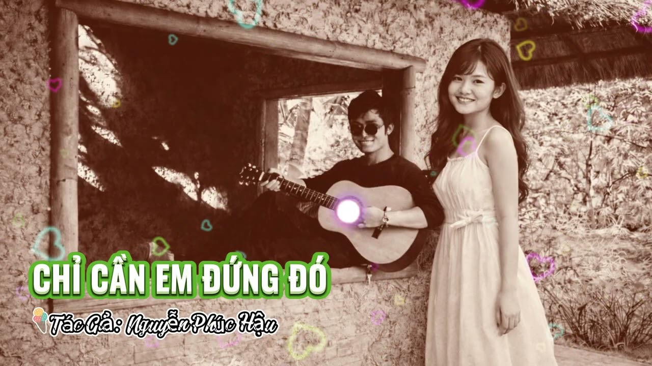 Chỉ Cần Em Đứng Đó | Nhạc Trẻ | Sáng tác: Nguyễn Phúc Hậu | UFO Music VN