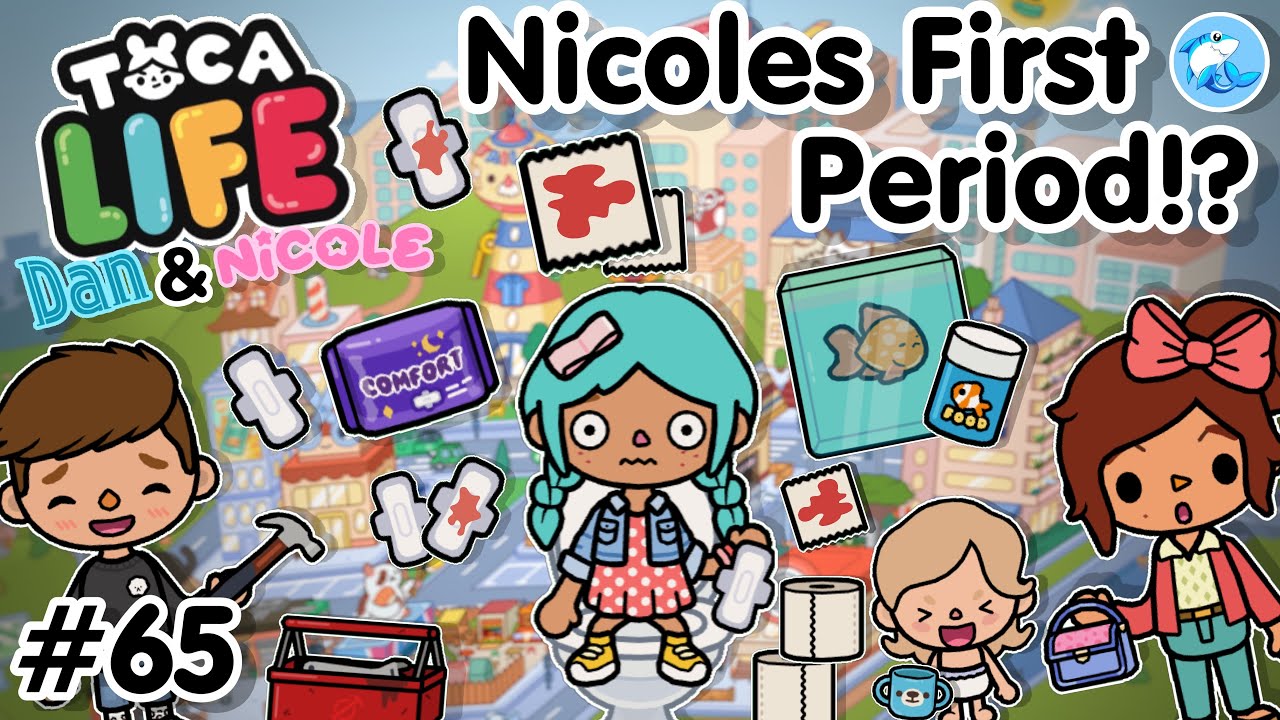 Toca Life City | Nicoles First Period!? #65 (Dan & Nicole Series) | Toca Boca