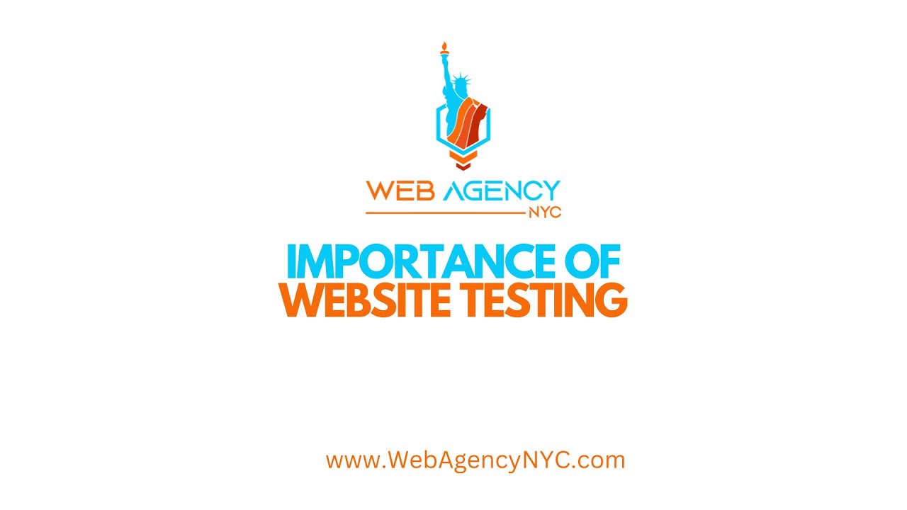 The importance of website testing - Web Agency NYC