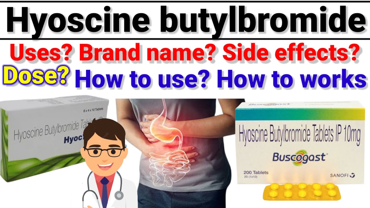 Hyoscine butylbromide 10mg Tablet | Buscogast 10mg tablet | Uses | Side effects | Works | Dose