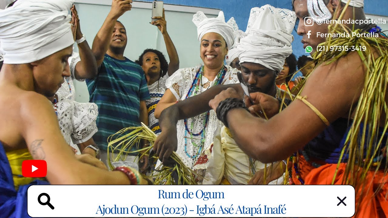 RUM DE OGUM - AJODUN OGUM, IEMANJÁ, OSSAIN E OBRIGAÇÕES (2023) - IGBÁ ASÉ ATAPÁ INAFÉ