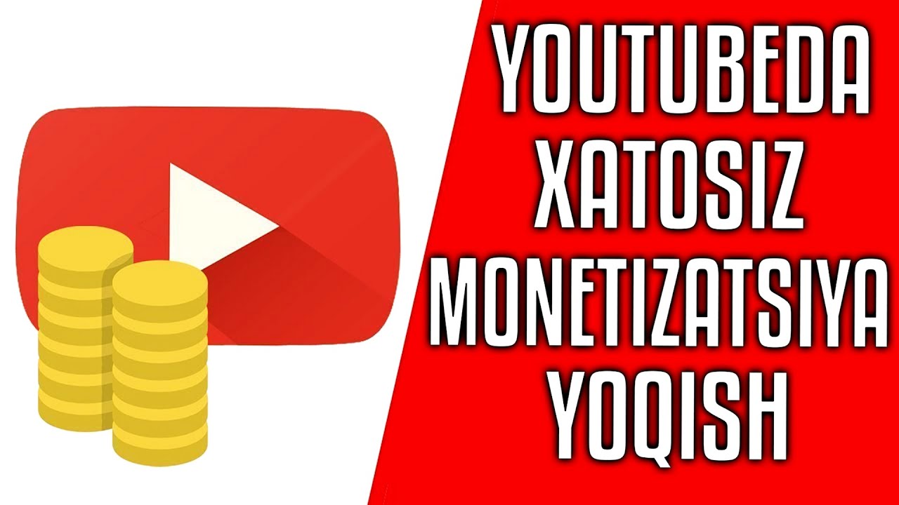 YOUTUBEDA MONETIZATSIYA YOQISH \YOUTUBEDAN PUL ISHLASH.GOOGLE ADSENSE ULASH.