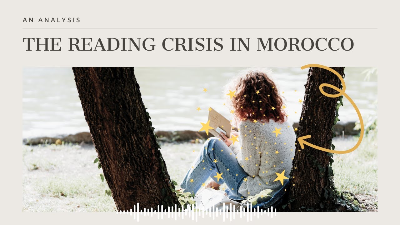 A brief analysis on the reading crisis in Morocco