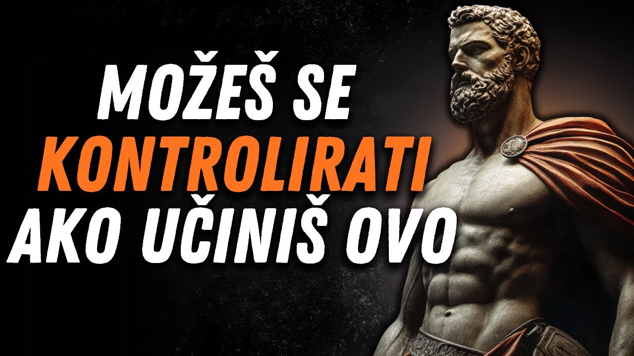 UČINI OVO I NITKO TE VIŠE NEĆE MOĆI ISPROVOCIRATI | STOICIZAM