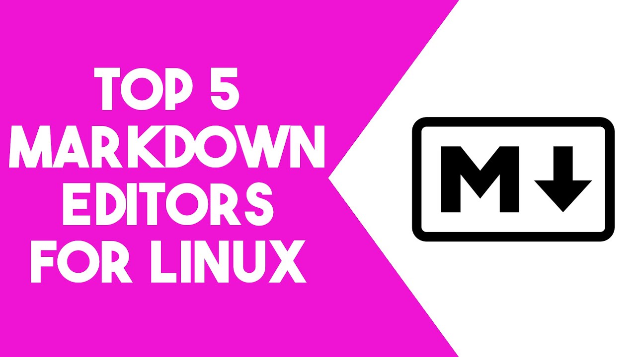 BEST Markdown Editors For Linux