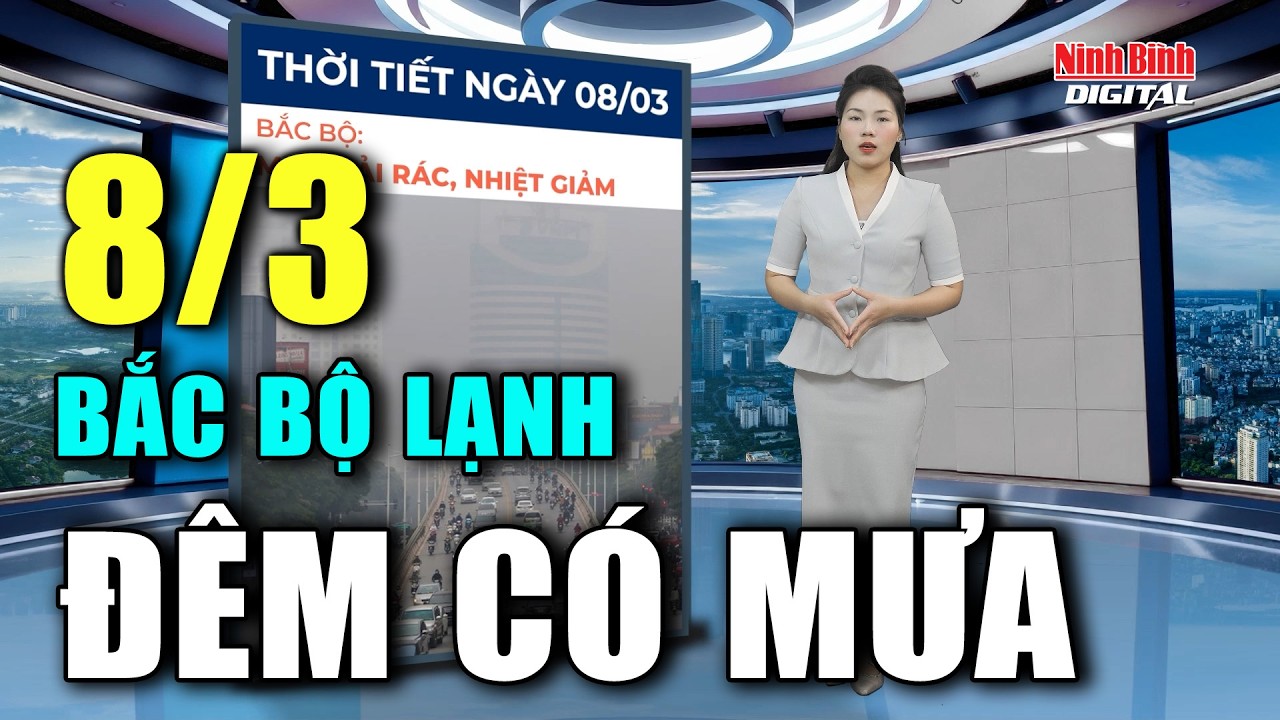 Dự báo thời tiết sáng 8/3: Bắc Bộ sắp đón không khí lạnh, Nam Bộ chiều tối và đêm có mưa rào