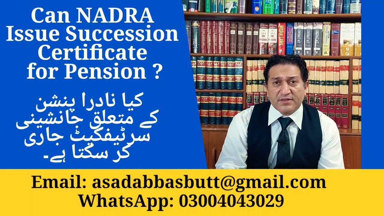 Can NADRA Issue Succession Certificate for Pension in favour of the Legal Heirs of Deceased ?
