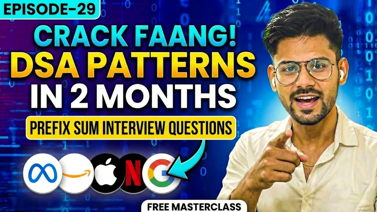 Lecture 29 | The ABSOLUTE BEST Prefix Sum Pattern Hacks for Amazon Interviews