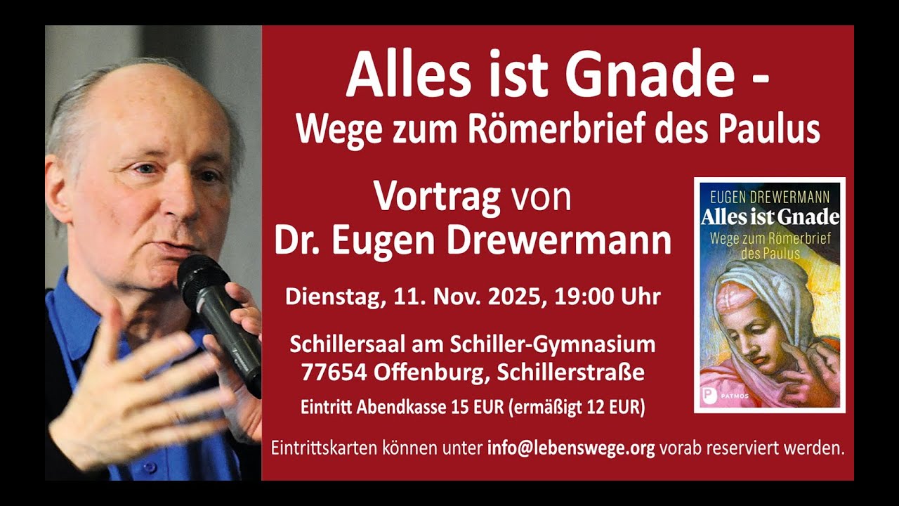 Drewermann: Alles ist Gnade. Vortrag in Offenburg from 11. Nov. 2025
