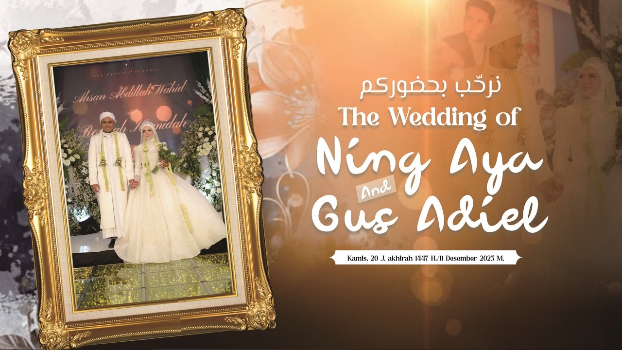 Walimatul Urs Ning Hj. Romlah Hamidah S.Pd. & Gus Ahsan Abdillah Wahid S.Ag.