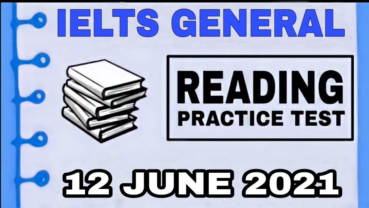 🔵 IELTS GENERAL READING PRACTICE TEST | V2 IELTS | 12 JUNE 2021