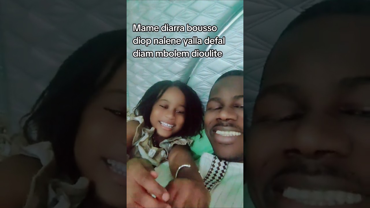 La fille de Soumboulou et son papa Diop Khass 🥰🥰🥰🥰✨