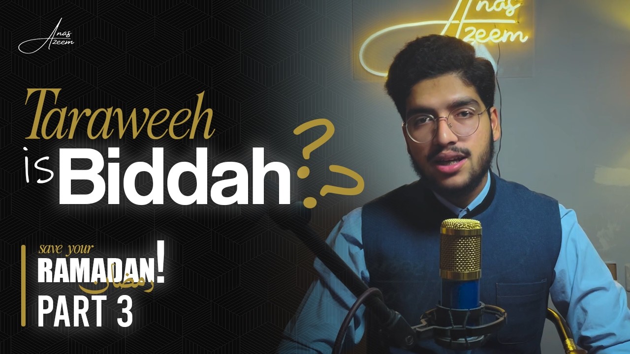 All you need to know about Traweeh | Ramadan Special Video | Part 3 | Anas Azeem