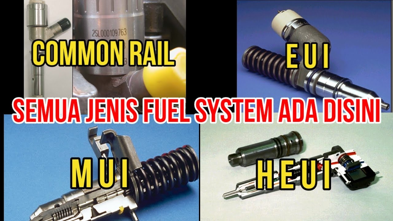 JENIS-JENIS SISTEM BAHAN BAKAR PADA CATERPILLAR. FIP, MUI, EUI, HEUI, COMMON RAIL