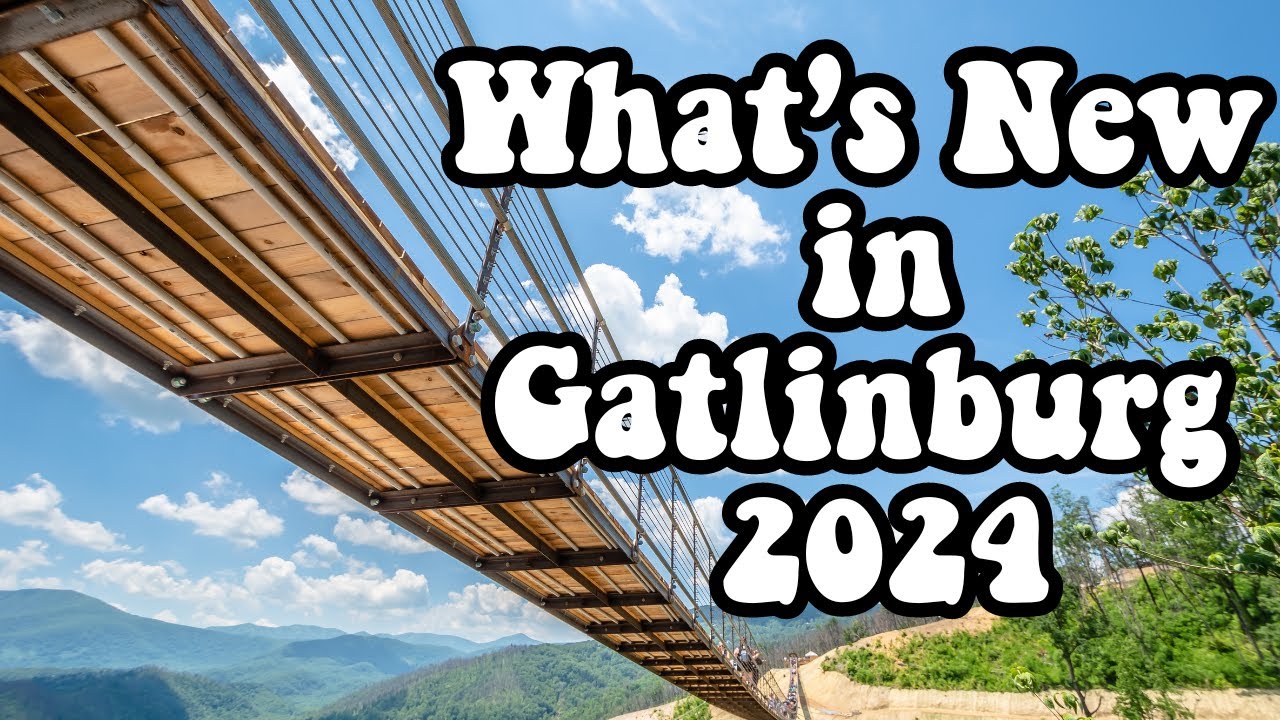 🚨 Latest Changes in Gatlinburg & Pigeon Forge! | 2024 Travel Guide 🚨