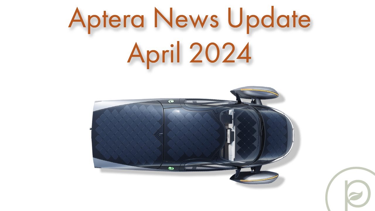 Aptera News Update April 2024