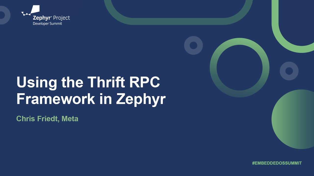 Using the Thrift RPC Framework in Zephyr - Chris Friedt, Meta