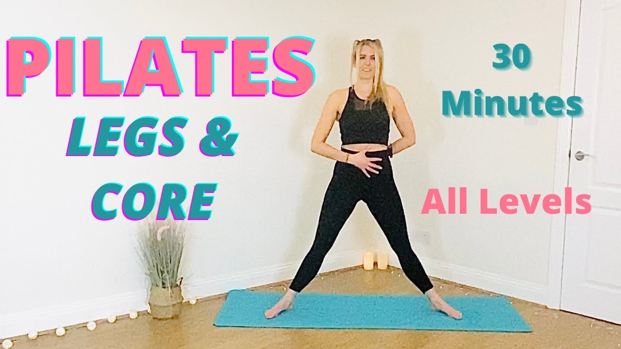 30 Minute Pilates Legs & Core All levels At home No equipment