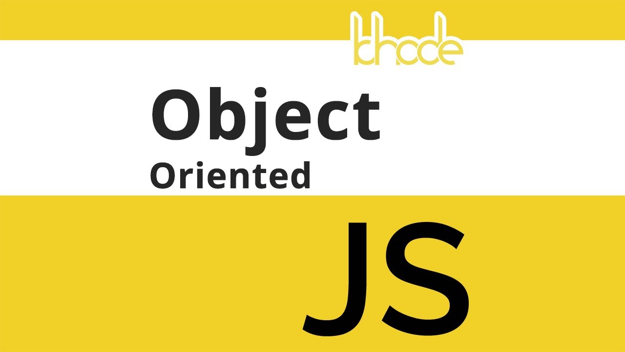 ១៨ - អំពី Object Oriented ក្នុង Javascript | KHODE