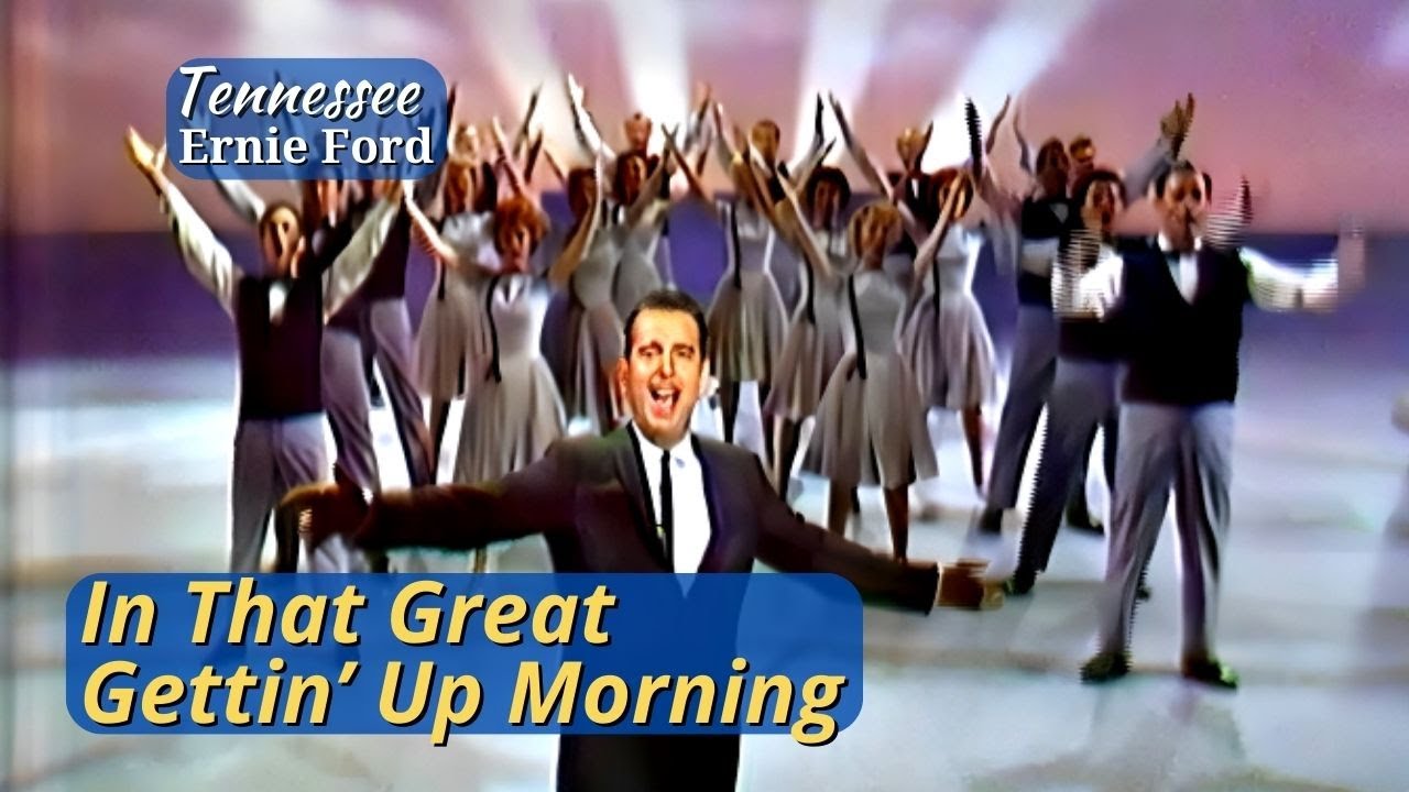 In That Great Gettin' Up Morning | Tennessee Ernie Ford | June 29, 1961